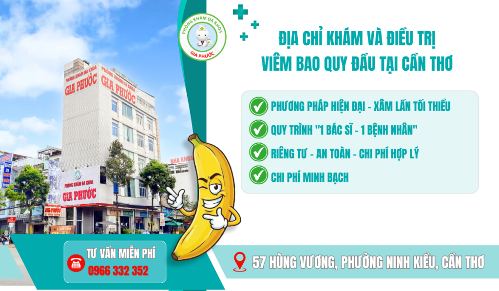 Phòng khám đa khoa Gia Phước địa chỉ khám và điều trị viêm bao quy đầu tại Cần Thơ 