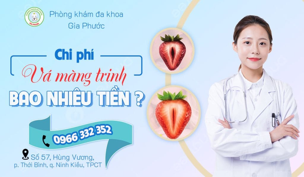 Vá màng trinh tốn chi phí bao nhiêu? 1 chi phí vá màng trinh