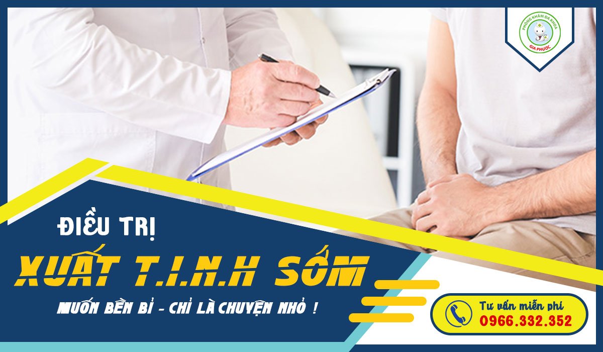 Điều trị xuất tinh sớm ở nam giới ở đâu? 48 Điều trị xuất tinh sớm