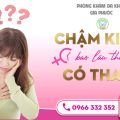 Chậm kinh bao lâu thì có thai