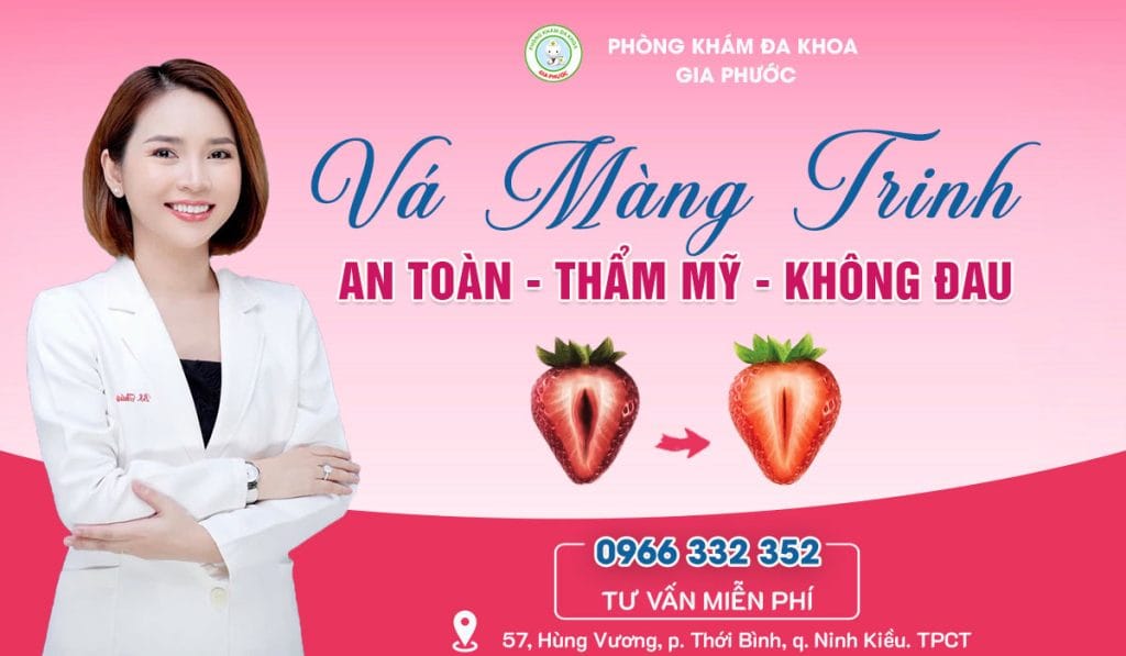 Địa chỉ vá màng trinh uy tín tại Cần Thơ 1 Địa chỉ vá màng trinh uy tín tại Cần Thơ