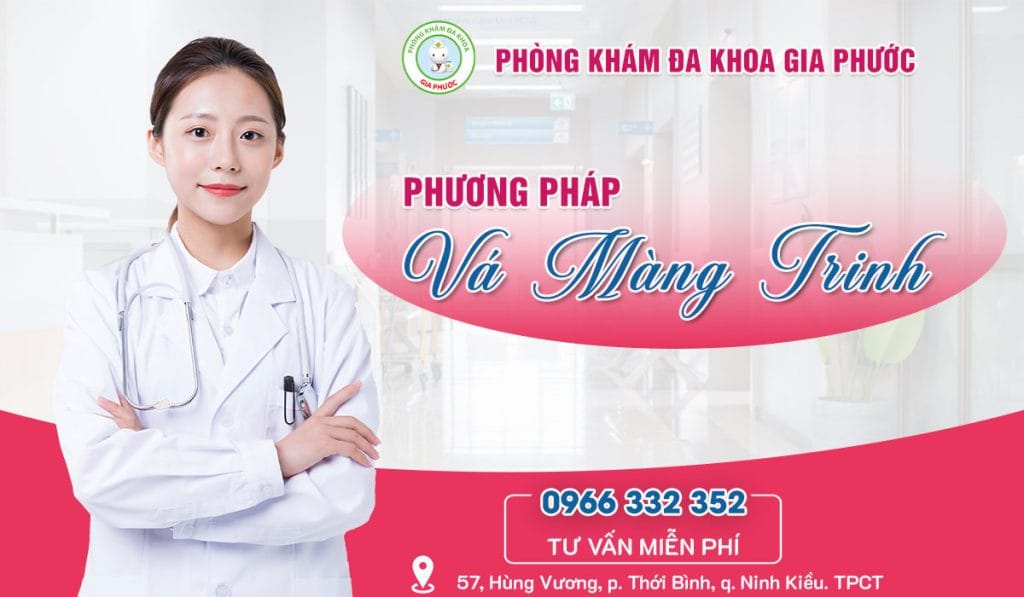 Địa chỉ vá màng trinh uy tín tại Cần Thơ 7 Phương pháp vá màng trinh phổ biến