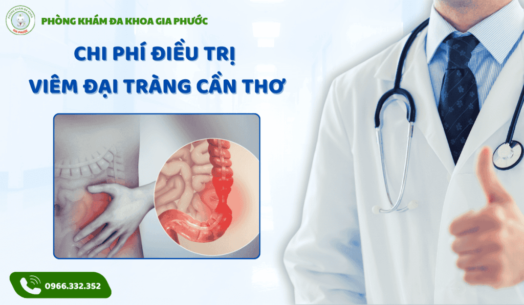 Chi phí điều trị viêm đại tràng tại cần thơ