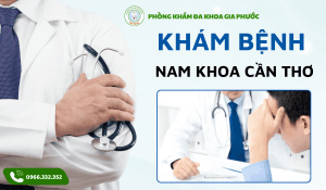 Khám bệnh nam khoa cần thơ