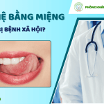 Quan hệ bằng miệng có bị bệnh xã hội không