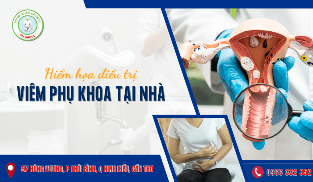 Hiểm Họa Điều Trị Viêm Phụ Khoa Tại Nhà