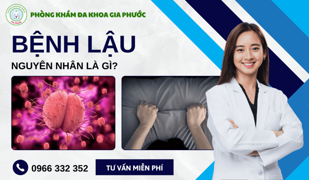 Bệnh Lậu: Nguyên Nhân Và Triệu Chứng 4 Bệnh lậu