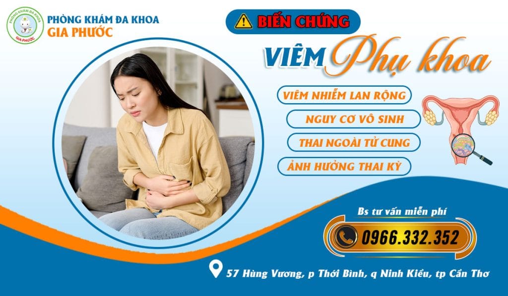 Biến chứng viêm phụ khoa nếu không điều trị hoặc điều trị không đúng cách