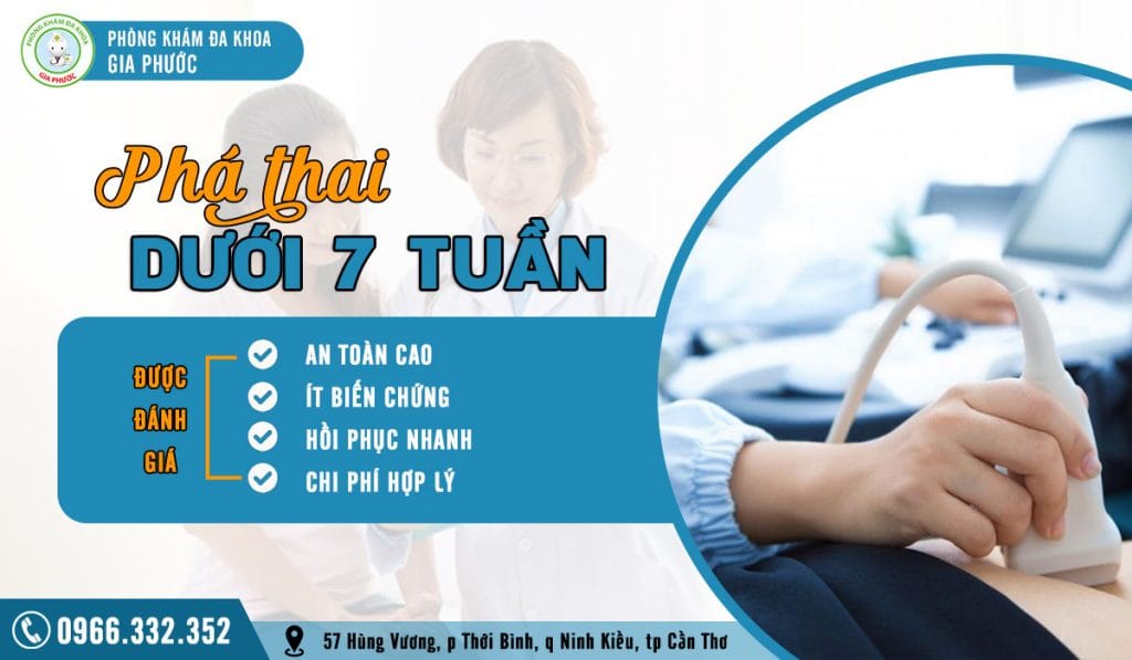 Phá thai dưới 7 tuần an toàn không