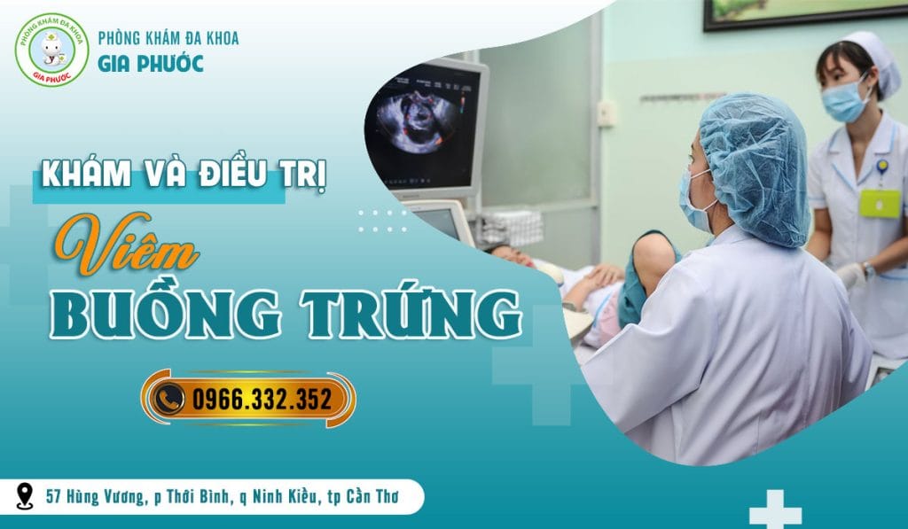Điều trị viêm buồng trứng ở đâu Cần Thơ