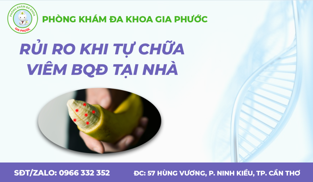 Hiểm họa khi điều trị viêm bao quy đầu tại đa khoa gia phước
