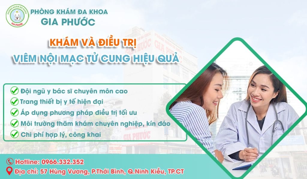 Đa Khoa Gia Phước Khám và Điều Trị Viêm Nội Mạc Tử Cung Hiệu Quả