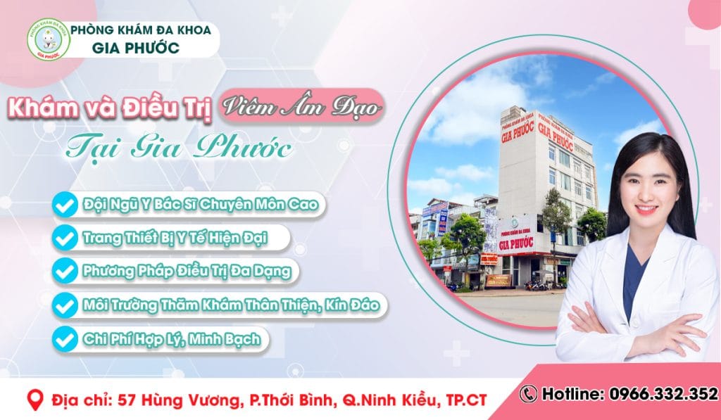 Đa khoa Gia Phước: Địa chỉ Khám và Điều Trị Viêm Âm Đạo Uy Tín tại Cần Thơ