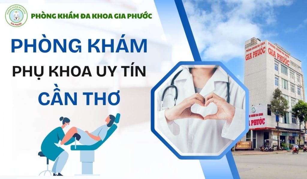 Phòng khám phụ khoa uy tín tại cần thơ