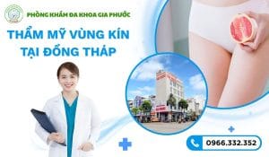 Thẩm Mỹ Vùng Kín Tại Đồng Tháp: Uy Tín Và An Toàn 9 Thẩm mỹ vùng kín tại đồng tháp