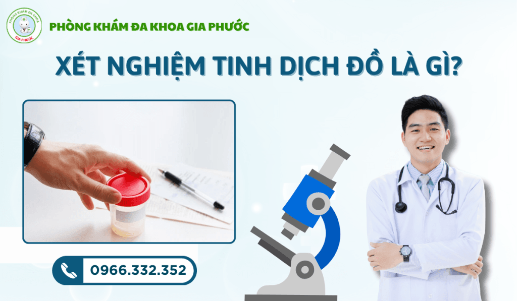 Xét nghiệm tinh dịch đồ tại cần thơ