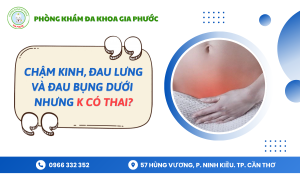 Chậm kinh đau lưng đau bụng dưới nhưng không có thai