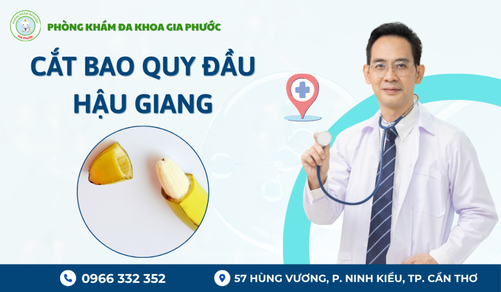 Cắt bao quy đầu hậu giang