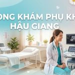 Top 5 Phòng Khám Phụ Khoa Hậu Giang Uy Tín 2026 15 Phòng khám phụ khoa hậu giang