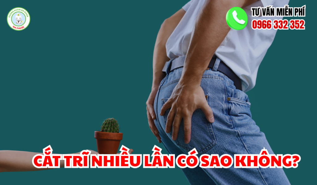 Giải Đáp Y Khoa: Cắt Trĩ Nhiều Lần Có Sao Không? 1 Cắt trĩ nhiều lần có sao không