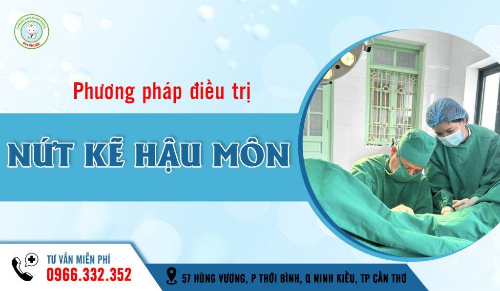 Điều Trị Nứt Kẽ Hậu Môn: Phương Pháp Chuẩn Y Khoa, Nhanh Lành & Hạn Chế Tái Phát 1 Điều trị nứt kẽ hậu môn an tòan, hiệu quả