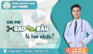 Chi phí cắt bao quy đầu là bao nhiêu tiền
