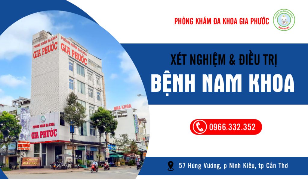 Đau Rát Đầu Dương Vật Bệnh Gì? Khi Nào Cần Đi Khám? Giải Đáp Chuẩn Y Khoa 4 Phòng khám Gia Phước - Phòng khám nam khoa uy tín ở Cần Thơ