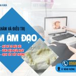 Giải Đáp Thắc Mắc: Vùng Kín Bị Ngứa Và Khí Hư Có Mùi Hôi Là Bệnh Gì? 27 Vùng kín ngứa ngáy, khí hư có mùi hôi là bệnh gì?