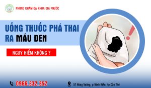 Uống thuốc phá thai ra máu đen có nguy hiểm không?